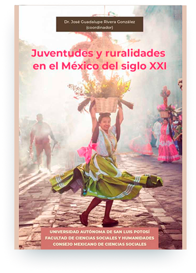 Juventudes y ruralidades en el México del siglo XXI